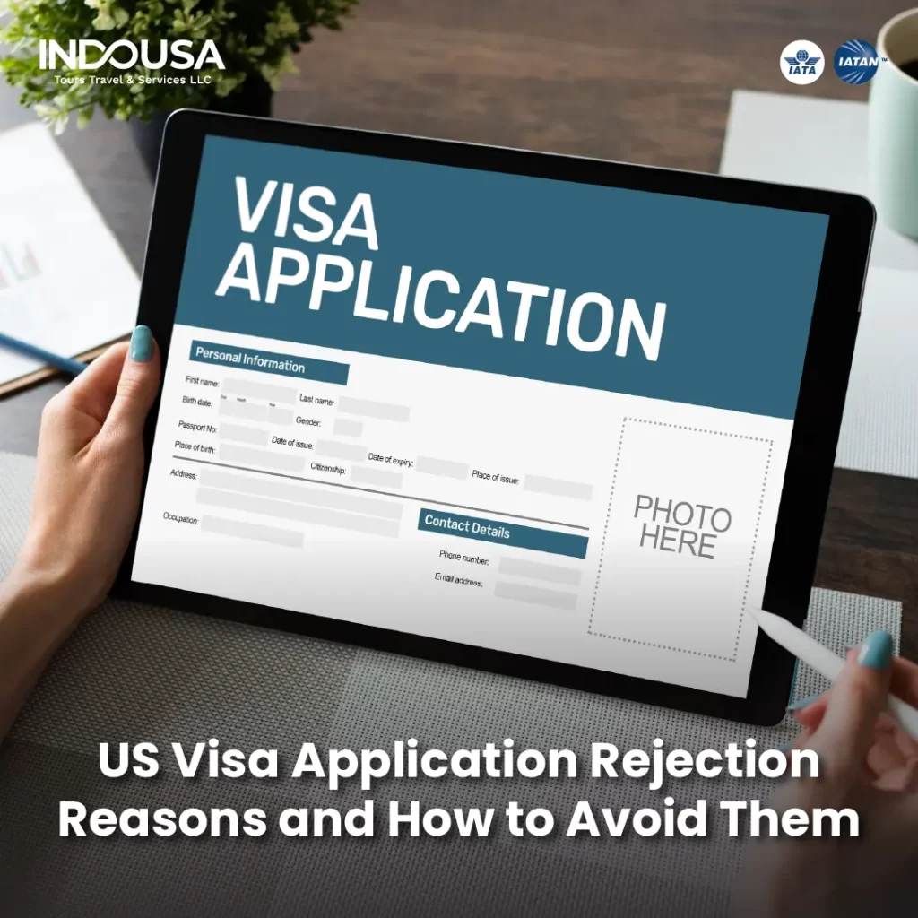 US Visa Application Rejection Reasons and How to Avoid Them